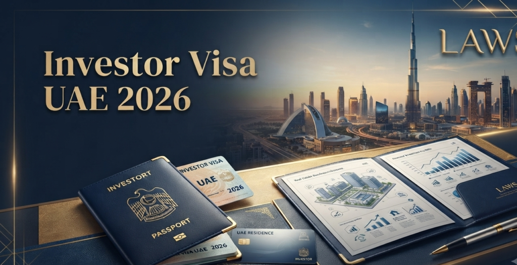 Investor Visa UAE Guide 2026: Requirements, Costs, Benefits, and Application Process